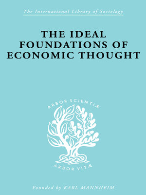 cover image of The Ideal Foundations of Economic Thought